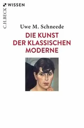 Schneede |  Die Kunst der Klassischen Moderne | eBook | Sack Fachmedien
