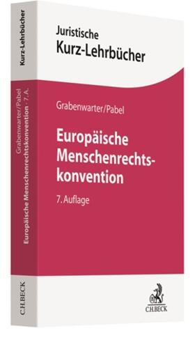 Grabenwarter / Pabel |  Europäische Menschenrechtskonvention | Buch |  Sack Fachmedien