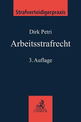 Petri | Arbeitsstrafrecht | Buch | 978-3-406-75195-0 | sack.de