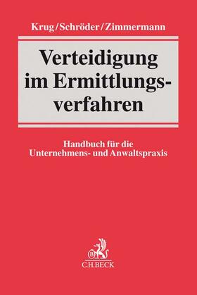 Krug / Schröder / Zimmermann | Verteidigung im Ermittlungsverfahren | Buch | 978-3-406-75217-9 | sack.de