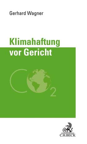 Wagner | Klimahaftung vor Gericht | Buch | 978-3-406-75274-2 | sack.de