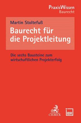 Stoltefuss / Stoltefuß |  Baurecht für die Projektleitung | Buch |  Sack Fachmedien
