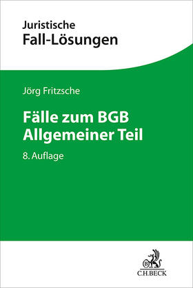 Fritzsche | Fälle zum BGB Allgemeiner Teil | Buch | 978-3-406-75312-1 | sack.de