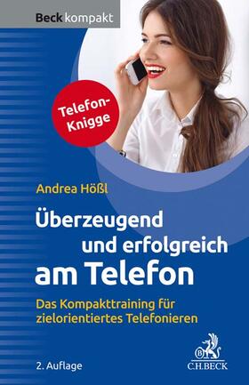 Hößl | Überzeugend und erfolgreich am Telefon | Buch | 978-3-406-75335-0 | sack.de