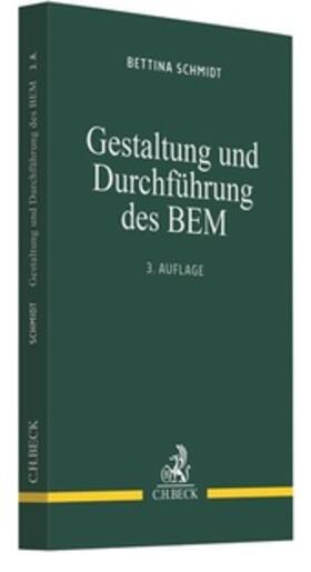 Schmidt | Gestaltung und Durchführung des BEM | Buch | 978-3-406-75343-5 | sack.de