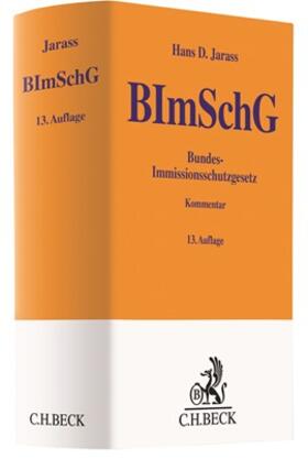 Jarass |  BImSchG: Bundes-Immissionsschutzgesetz | Buch |  Sack Fachmedien