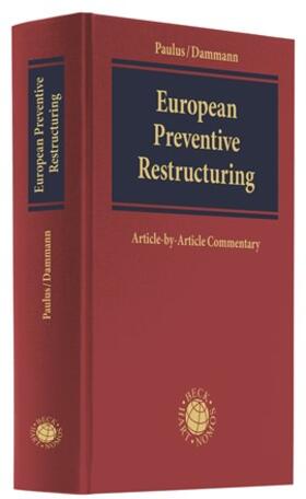 Paulus / Dammann | European Preventive Restructuring | Buch | 978-3-406-75350-3 | sack.de