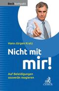 Kratz |  Kratz, H: Nicht mit mir! | Buch |  Sack Fachmedien