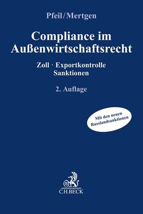 Pfeil / Mertgen | Compliance im Außenwirtschaftsrecht | Buch | sack.de