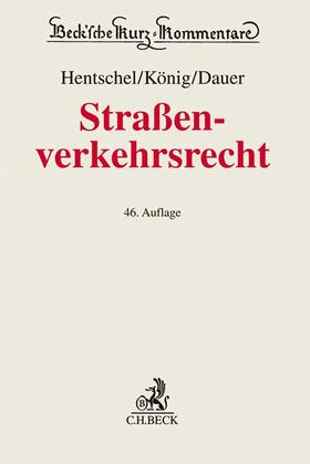 Hentschel / König / Dauer | Straßenverkehrsrecht | Buch | 978-3-406-75442-5 | sack.de