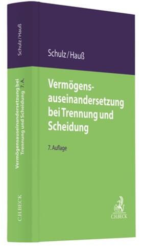 Schulz / Hauß  | Vermögensauseinandersetzung bei Trennung und Scheidung  | Buch | 978-3-406-75457-9 | sack.de