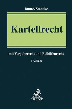 Bunte / Stancke | Kartellrecht | Buch | 978-3-406-75489-0 | sack.de