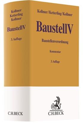 Kollmer / Ketterling | Baustellenverordnung: BaustellV  | Buch | 978-3-406-75502-6 | sack.de