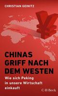 Geinitz |  Chinas Griff nach dem Westen | Buch |  Sack Fachmedien