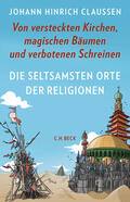 Claussen |  Die seltsamsten Orte der Religionen | Buch |  Sack Fachmedien