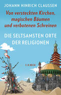 Claussen |  Die seltsamsten Orte der Religionen | eBook | Sack Fachmedien