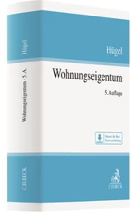 Hügel / Elzer / Grüner | Wohnungseigentum | Buch | 978-3-406-75663-4 | sack.de