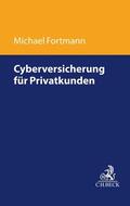 Fortmann |  Verbraucher-Cyberversicherung | Buch |  Sack Fachmedien