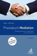 Weiler / Schlickum |  Praxisbuch Mediation | Buch |  Sack Fachmedien