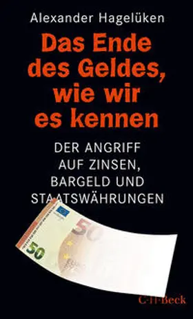 Hagelüken |  Das Ende des Geldes, wie wir es kennen | Buch |  Sack Fachmedien