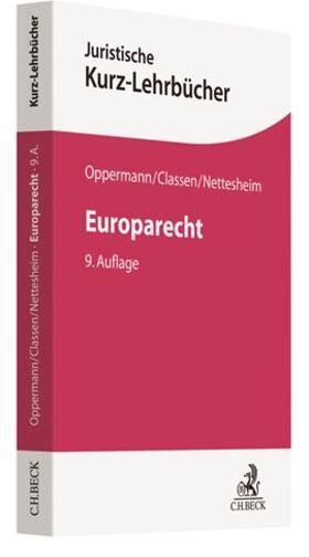 Oppermann / Classen / Nettesheim | Europarecht | Buch | 978-3-406-75739-6 | sack.de