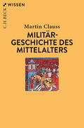 Clauss |  Militärgeschichte des Mittelalters | Buch |  Sack Fachmedien