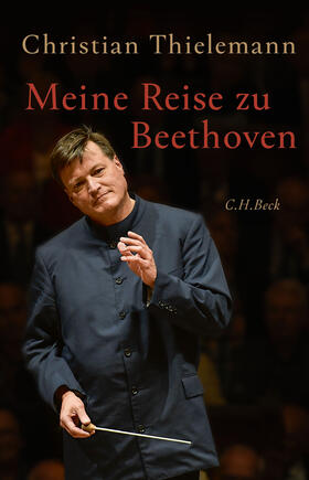 Thielemann | Meine Reise zu Beethoven | Buch | sack.de