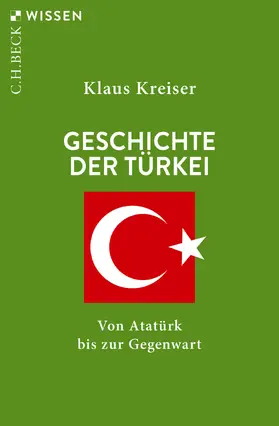 Kreiser | Geschichte der Türkei | Buch | 978-3-406-75774-7 | www.sack.de