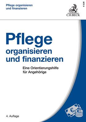 Friedel / Petz | Friedel, W: Pflege organisieren und finanzieren | Buch | 978-3-406-75782-2 | sack.de