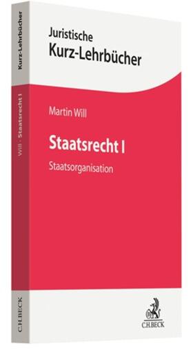 Will | Staatsrecht I | Buch | 978-3-406-75807-2 | sack.de