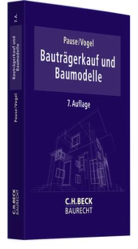 Pause / Vogel | Bauträgerkauf und Baumodelle | Buch | sack.de