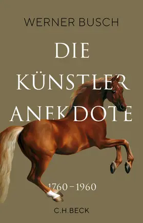Busch |  Die Künstleranekdote 1760–1960 | eBook | Sack Fachmedien