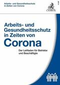 Kiesche / Kohte |  Arbeits- und Gesundheitsschutz in Zeiten von Corona | eBook | Sack Fachmedien