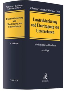 Seibt / Schnitker / Schweibert | Umstrukturierung und Übertragung von Unternehmen | Buch | 978-3-406-75850-8 | sack.de