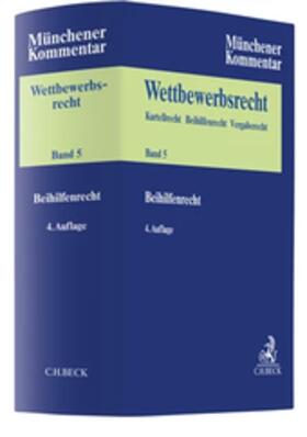 Säcker / Karpenstein / Ludwigs | Münchener Kommentar zum Wettbewerbsrecht  Bd. 5: Beihilfenrecht | Buch | sack.de