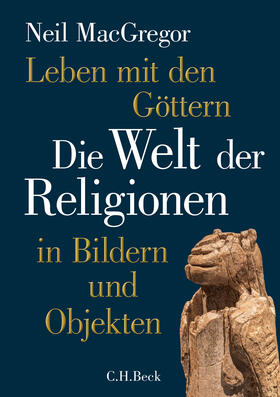 MacGregor | Leben mit den Göttern | Buch | 978-3-406-75919-2 | sack.de