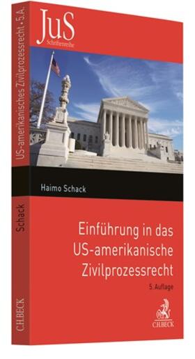 Schack |  Einführung in das US-amerikanische Zivilprozessrecht | Buch |  Sack Fachmedien