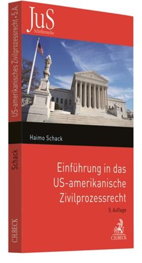 Schack | Einführung in das US-amerikanische Zivilprozessrecht | Buch | 978-3-406-75963-5 | sack.de