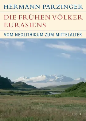 Parzinger |  Die frühen Völker Eurasiens | eBook | Sack Fachmedien