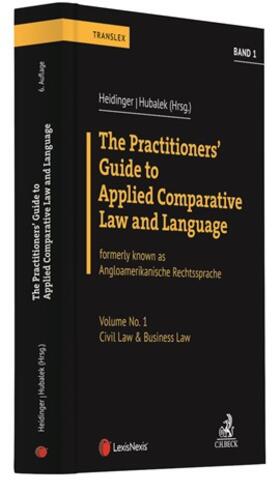 Heidinger / Hubalek | The Practitioners' Guide to Applied Comparative Law and Language | Buch | 978-3-406-76035-8 | sack.de