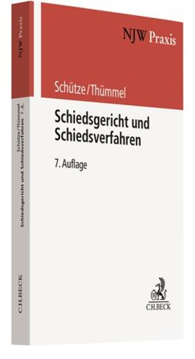 Schütze / Thümmel | Schiedsgericht und Schiedsverfahren | Buch | 978-3-406-76066-2 | sack.de
