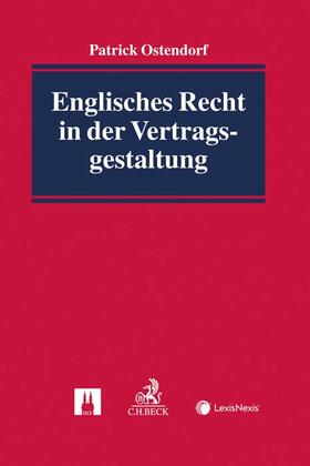 Ostendorf | Englisches Recht in der Vertragsgestaltung | Buch | 978-3-406-76109-6 | sack.de