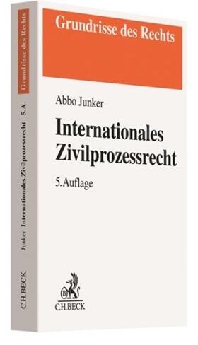 Junker | Internationales Zivilprozessrecht | Buch | 978-3-406-76133-1 | sack.de