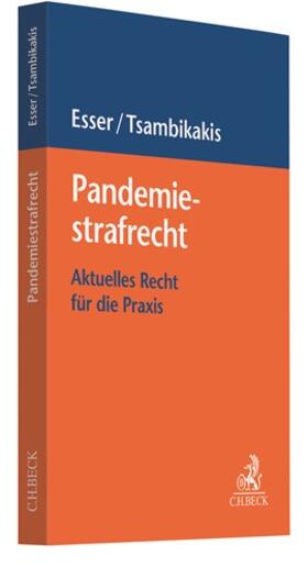 Esser / Tsambikakis |  Pandemiestrafrecht | Buch |  Sack Fachmedien