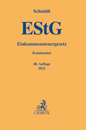 Schmidt | Einkommensteuergesetz: EStG | Buch | 978-3-406-76194-2 | sack.de