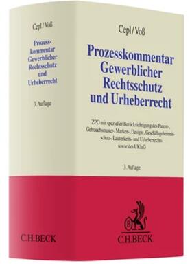 Cepl / Voß | Prozesskommentar Gewerblicher Rechtsschutz und Urheberrecht | Buch | 978-3-406-76196-6 | sack.de