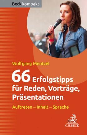 Mentzel | 66 Erfolgstipps für Reden, Vorträge, Präsentationen | Buch | 978-3-406-76199-7 | sack.de