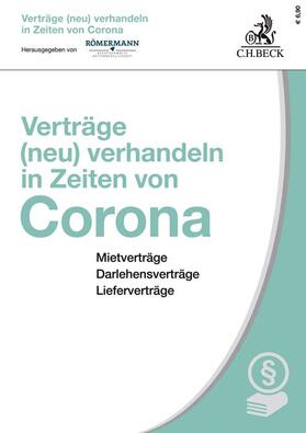 Römermann | Verträge (neu) verhandeln in Zeiten von Corona | Buch | sack.de