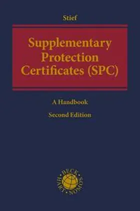 Stief / Bühler |  Supplementary Protection Certificates (SPC) | Buch |  Sack Fachmedien