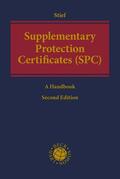 Stief / Bühler |  Supplementary Protection Certificates (SPC) | Buch |  Sack Fachmedien